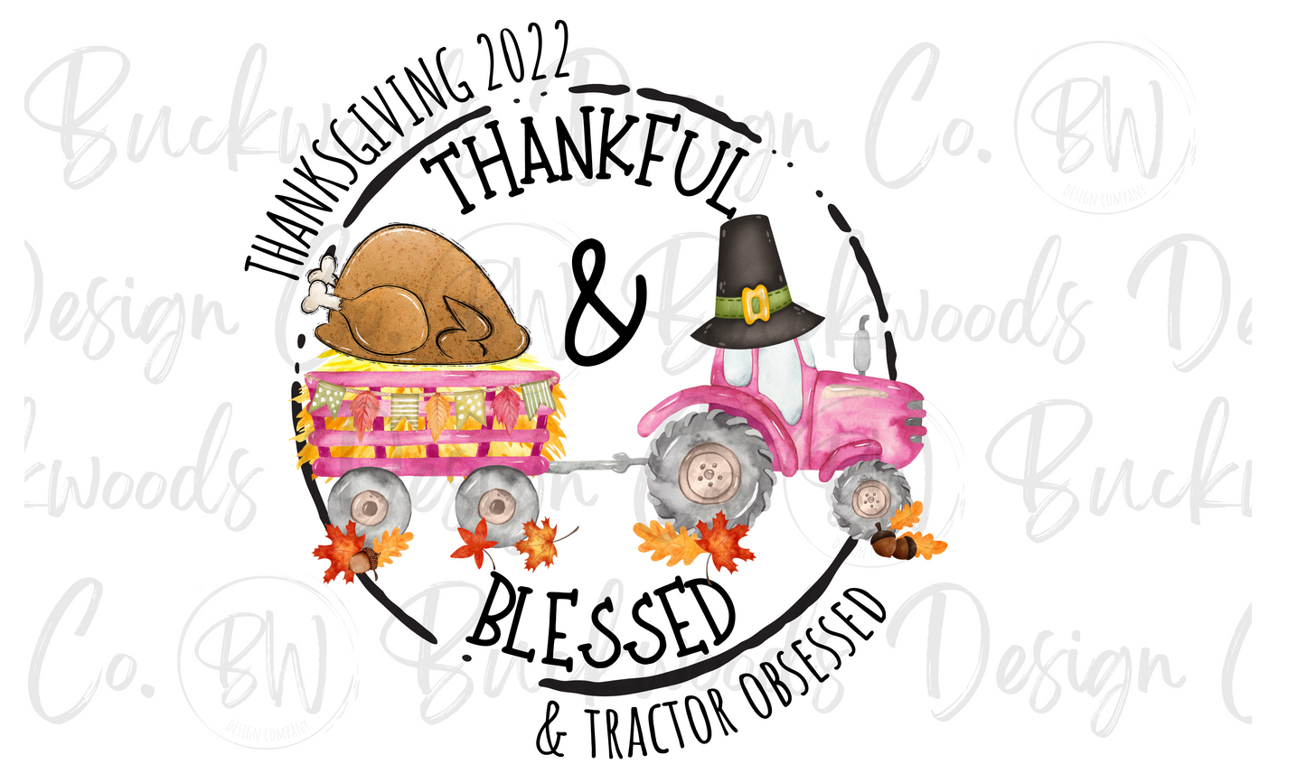 Thankful & Blessed & Tractor Obsessed Thanksgiving Tractor Digital Download PNG
