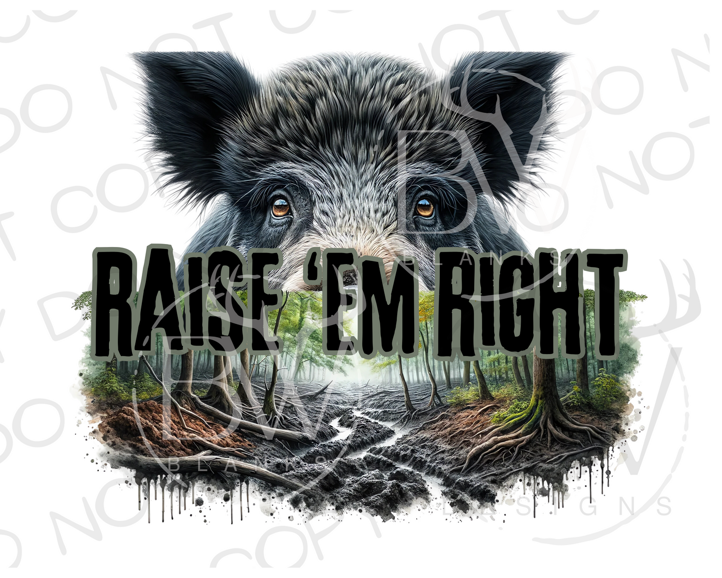 Raise 'Em Right Hog Hunter Digital Download PNG