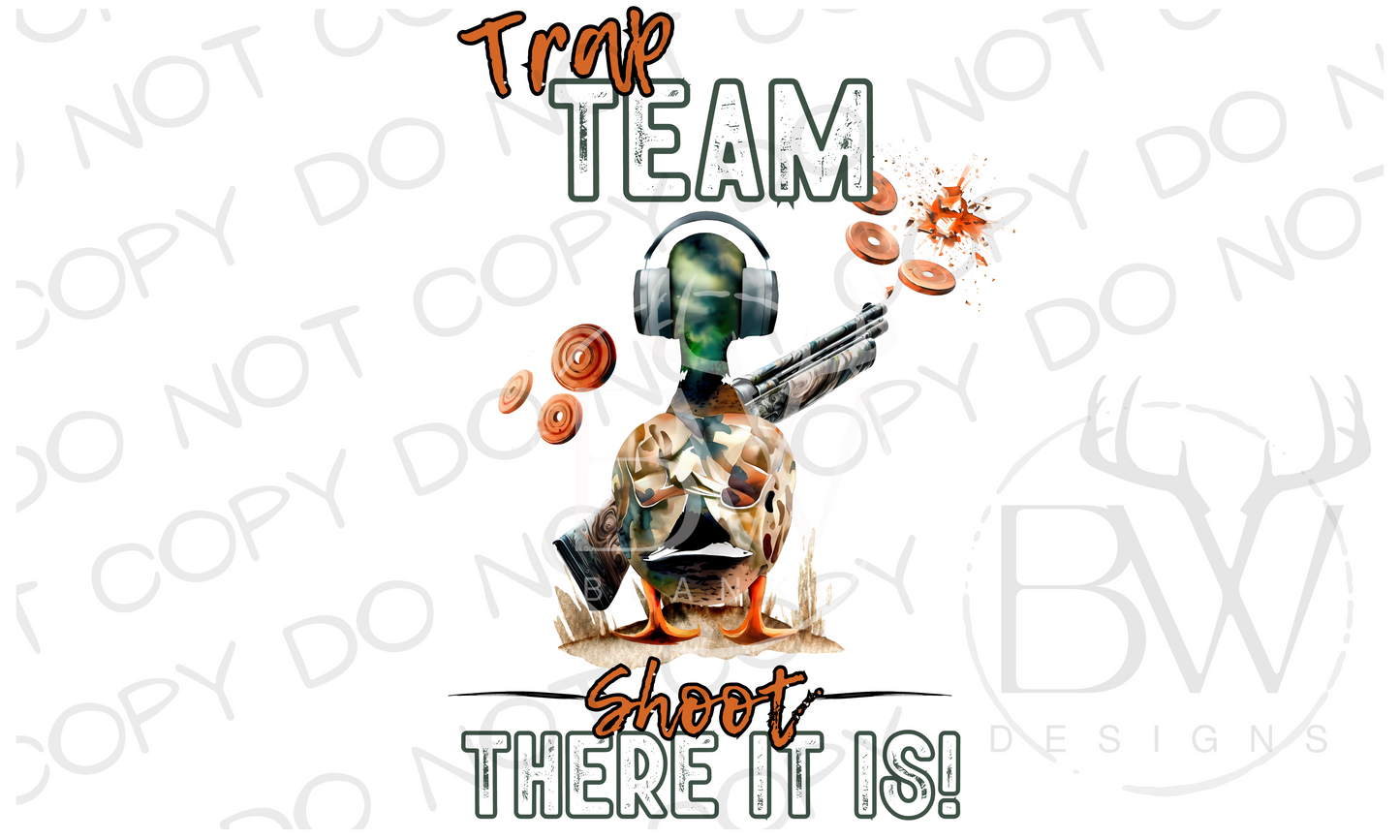 Trap Team Shoot There It Is Trap Shooting Duck Digital Download PNG