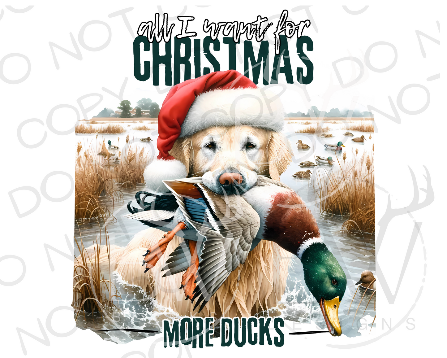 All I Want for Christmas Duck Hunting Christmas Digital Download PNG