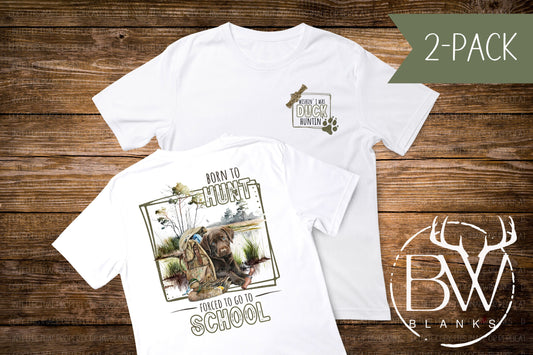 2-PACK Born to Hunt Forced to go to School Duck Hunting Digital Download PNG