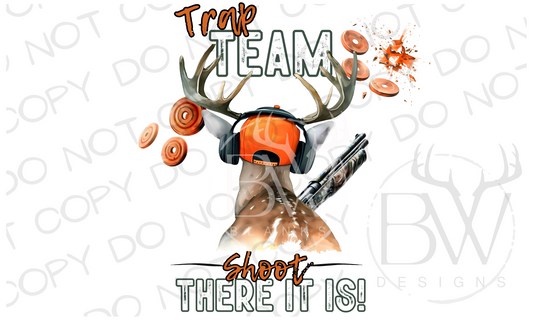 Trap Team Shoot There It Is Trap Shooting Deer Digital Download PNG