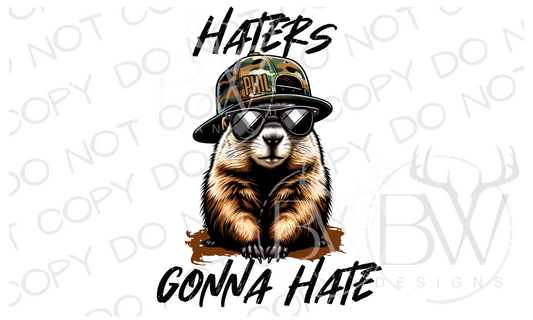 Hater's Gonna Hate Groundhog's Day Digital Download PNG