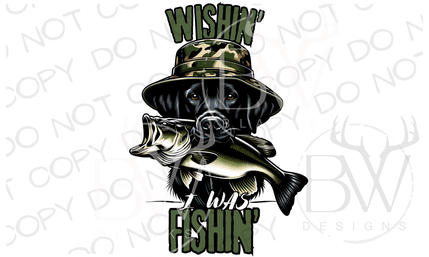 Wishin' I Was Fishin' Black Labrador Fishing Dog Bass Fishing Digital Download PNG