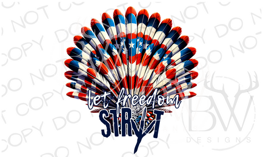 Let Freedom Strut American Wild Turkey Fan PNG | Turkey Hunting Digital Download PNG | Fourth of July Hunting PNG