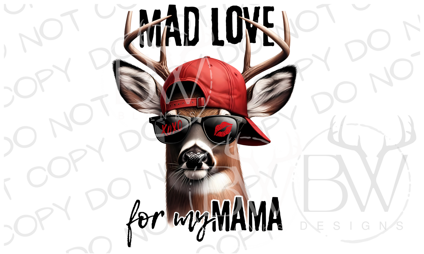 Mad Love for my Mama Deer Hunting Valentine's Day Digital Download PNG