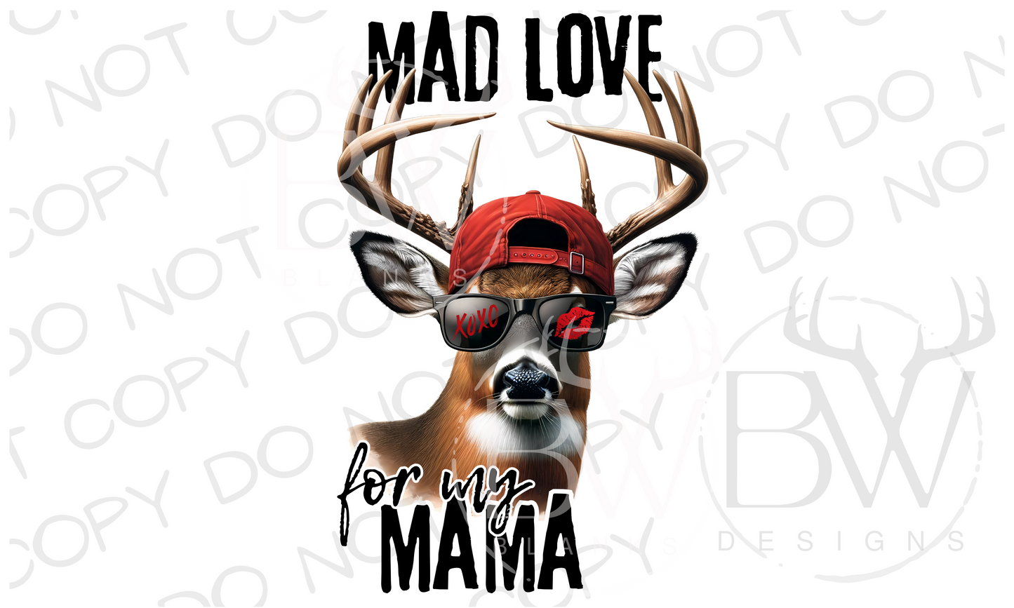 Mad Love for my Mama Deer Hunting Valentine's Day Digital Download PNG