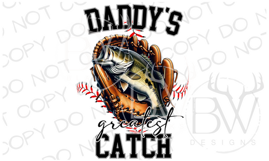 Daddy's Greatest Catch Baseball Fishing Digital Download PNG