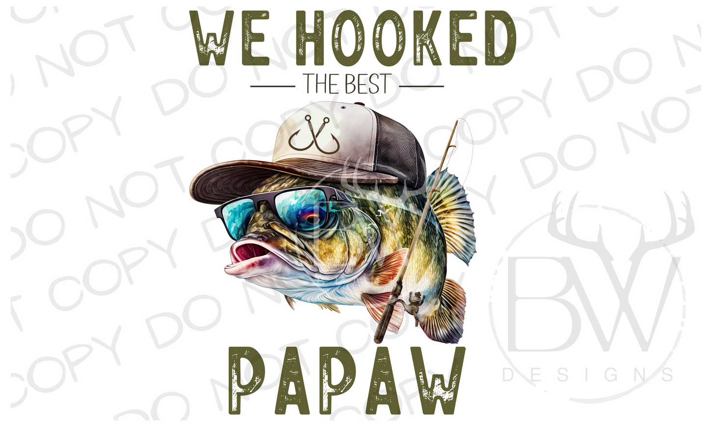 We Hooked the Best PAPAW Fishing Digital Download PNG