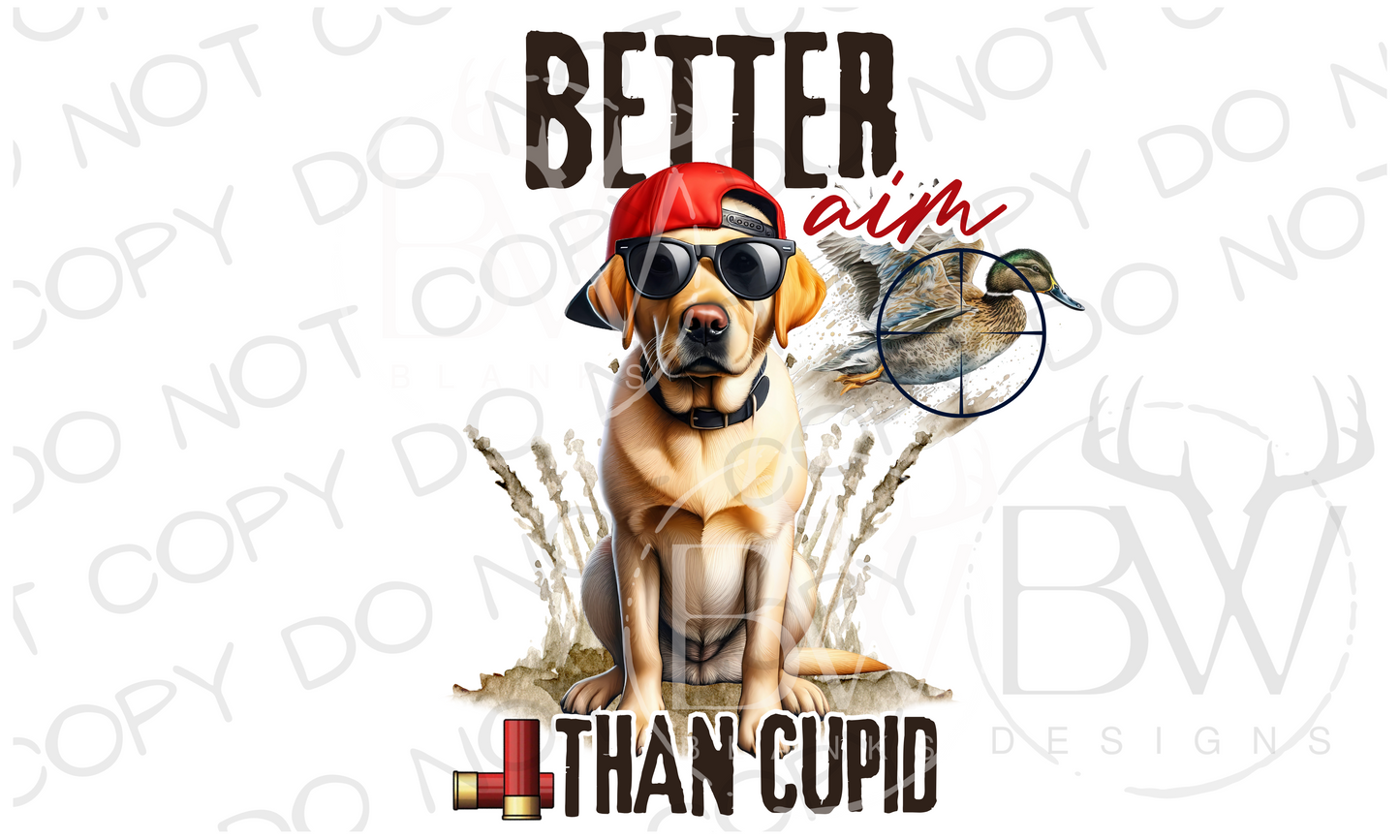 Better Aim Than Cupid Duck Hunting Valentine's Day Digital Download PNG