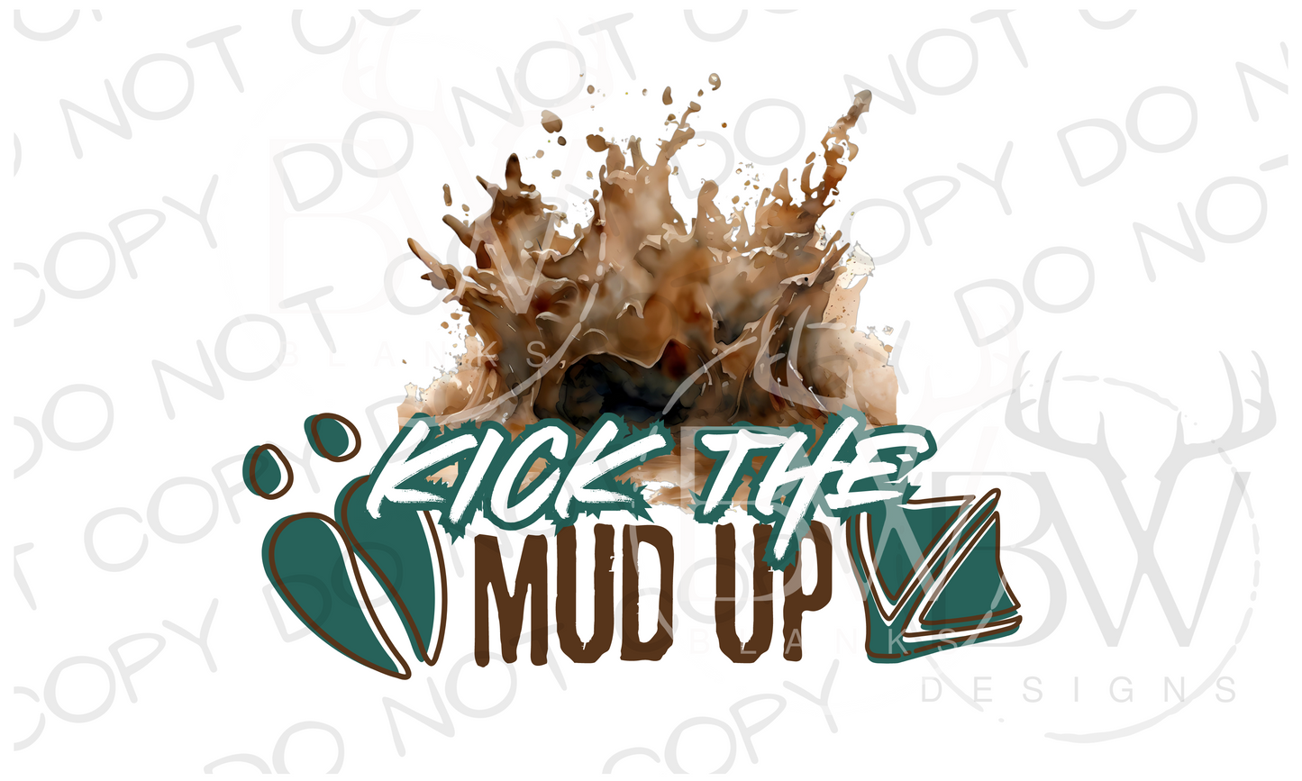 Kick the Mud Up Mudding Digital Download PNG