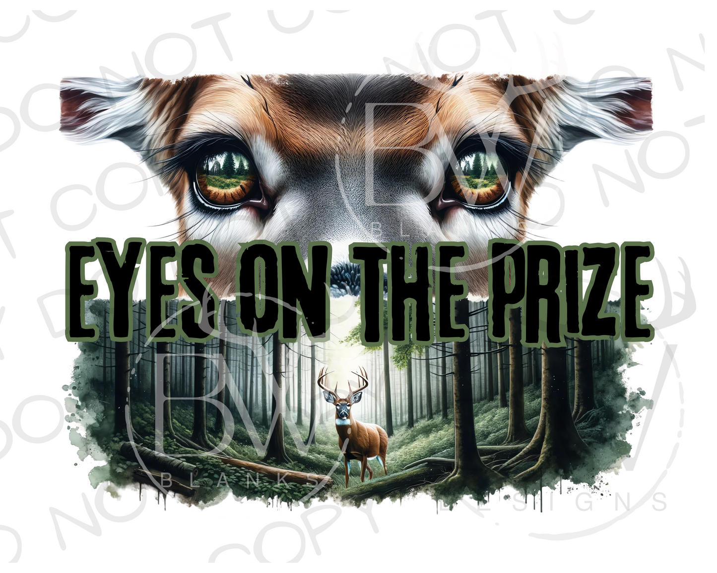 Eyes on the Prize Deer Hunting Digital Download PNG