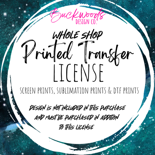 Commercial Use Printed Transfer License - Whole Shop
