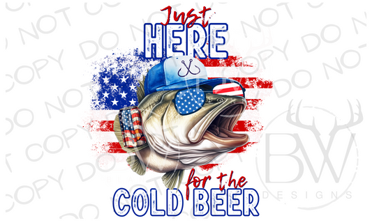 Just Here for the Cold Beer Bass Fish Fourth of July Digital Download PNG