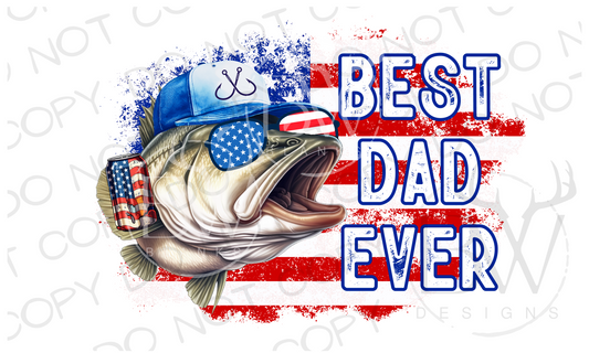 Best Dad Ever Bass Fishing Fourth of July Digital Download PNG