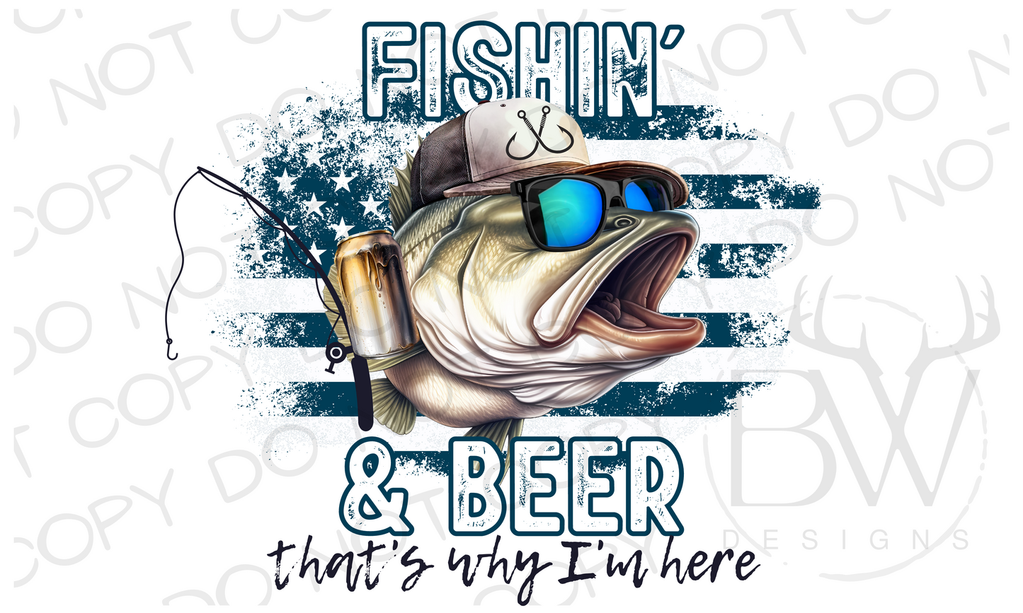 Fishin' & Beer that's why I'm Here Largemouth Bass Fishing Digital Download PNG