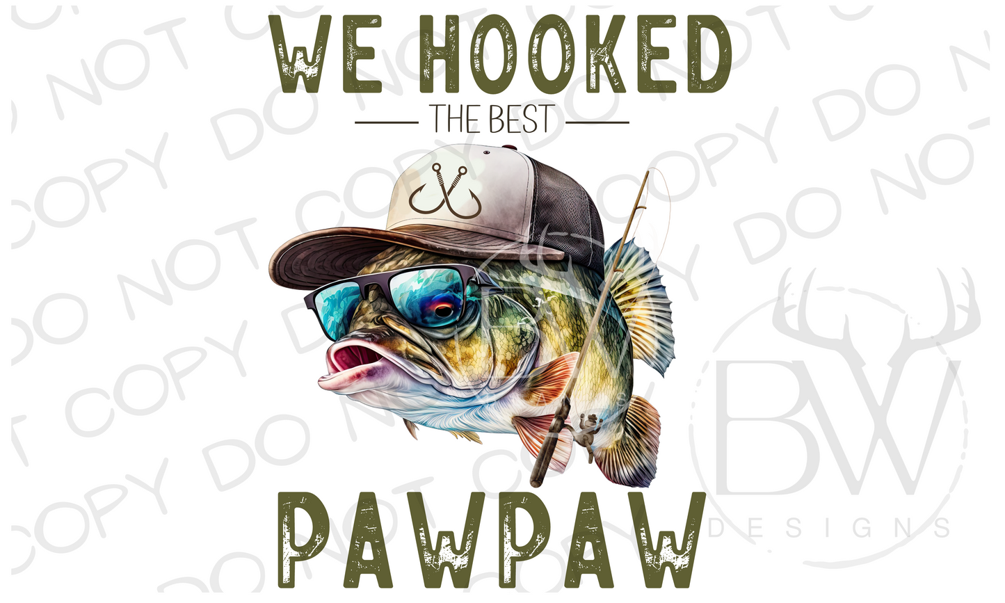 We Hooked the Best PAWPAW Fishing Digital Download PNG