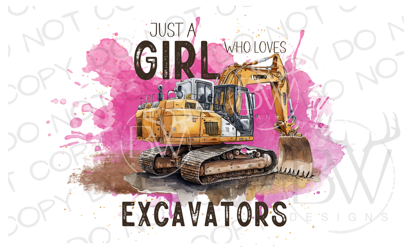 Just A Girl Who Love Excavators Construction Digital Download PNG