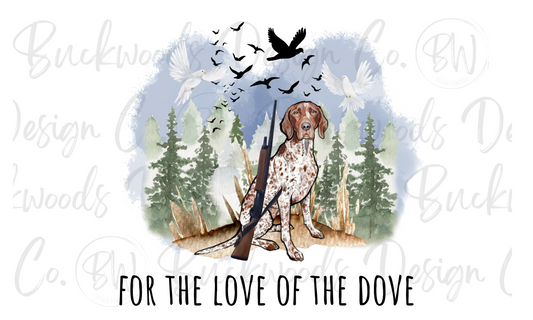 For The Love of the Dove Hunting Digital Download PNG