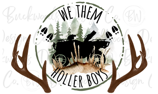 We Them Holler Boys Deer Hunting Digital Download PNG