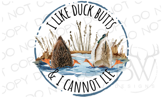 I Like Duck Butts Duck Hunting Digital Download PNG