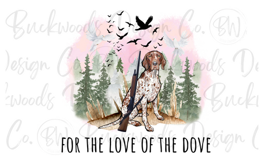 For The Love of the Dove Hunting Digital Download PNG