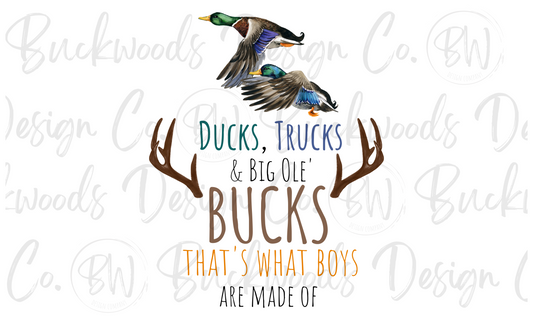 Ducks, Trucks & Big 'Ole Bucks Hunting Digital Download PNG