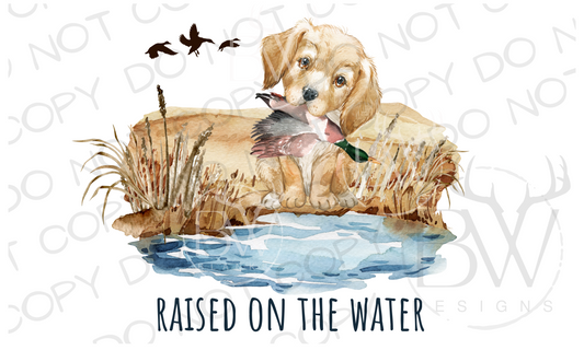 Raised On the Water Duck Hunting Digital Download PNG