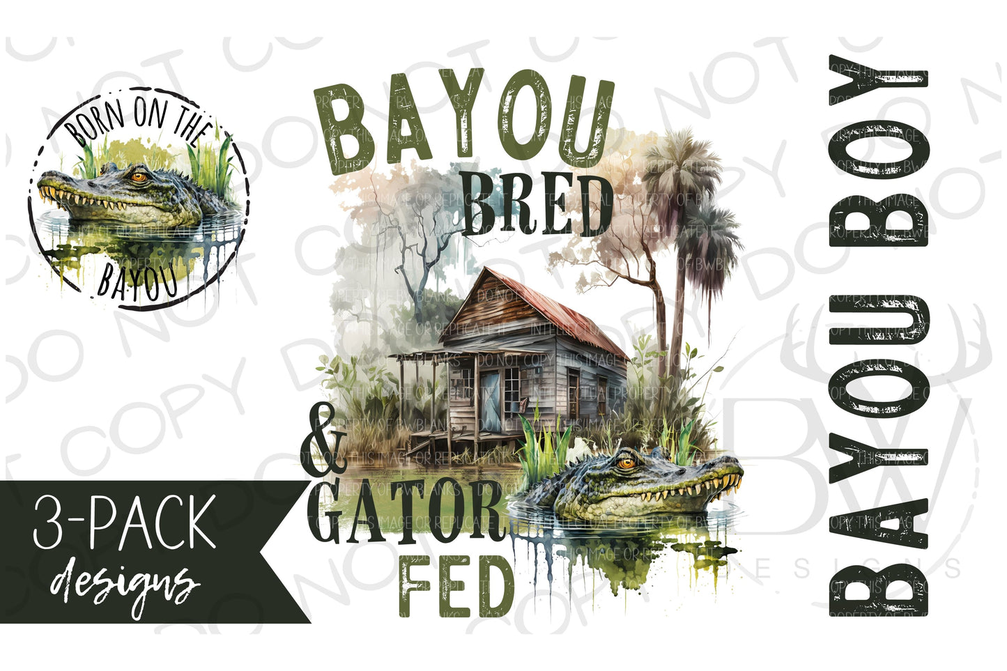 3-Pack Bayou Bred & Gator Fed Bayou Boy Digital Download PNG