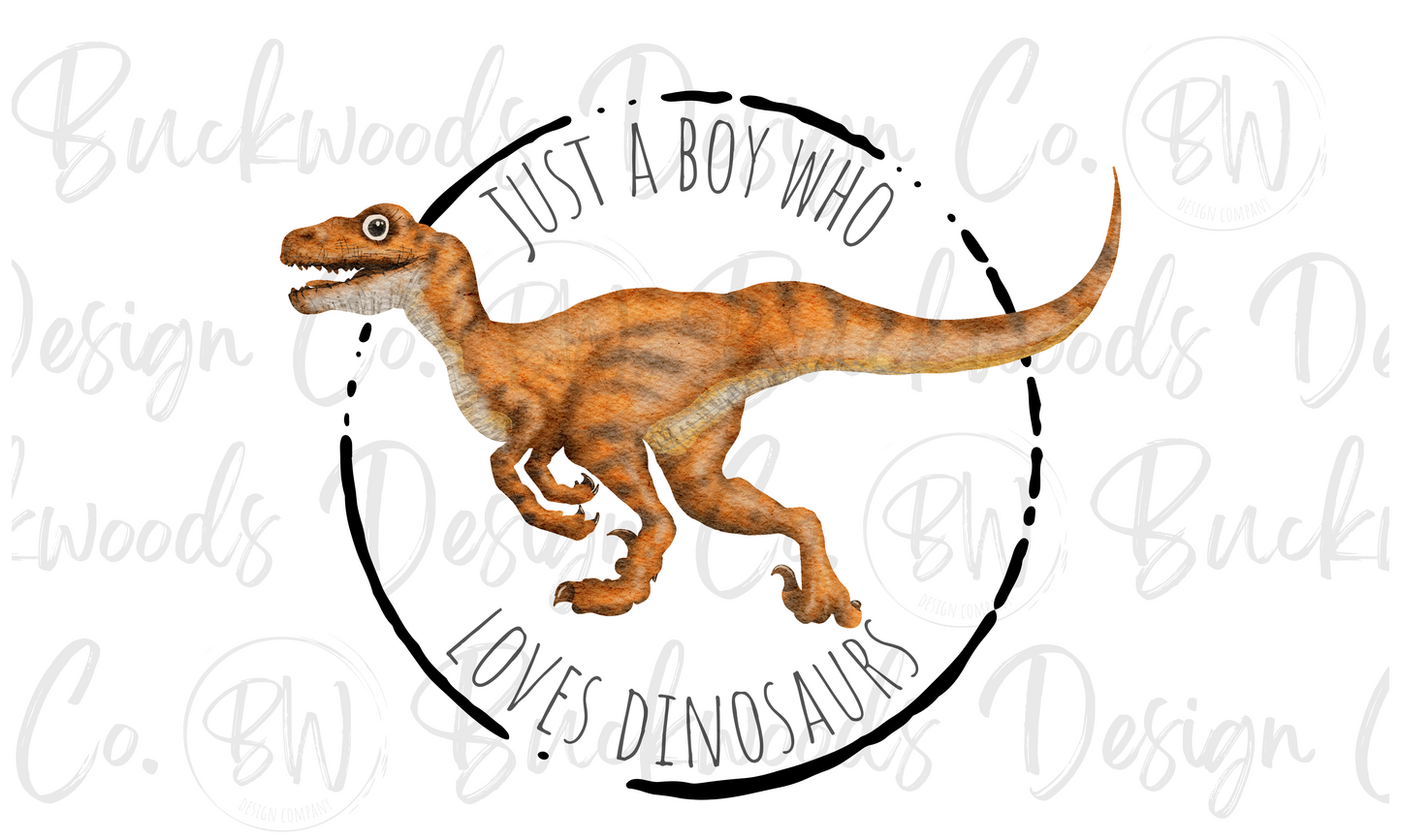 Just A Boy Who Loves Dinosaurs Digital Download PNG