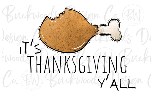 It's Thanksgiving Y'all Thanksgiving Digital Download PNG