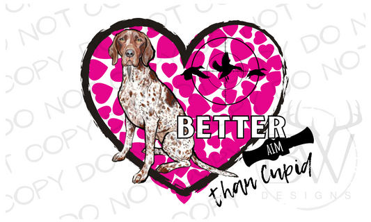 Better Aim Than Cupid Duck Hunting Valentine's Day Digital Download PNG