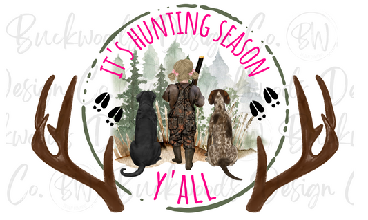 It's Hunting Season Y'all Deer Hunting Digital Download PNG