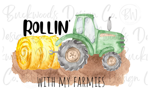 Rollin' with my Farmies Digital Download PNG