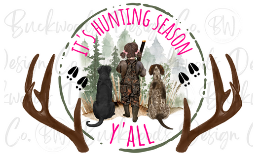 It's Hunting Season Y'all Deer Hunting Digital Download PNG