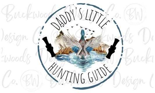 Daddy's Little Hunting Guide Duck Hunting Digital Download PNG