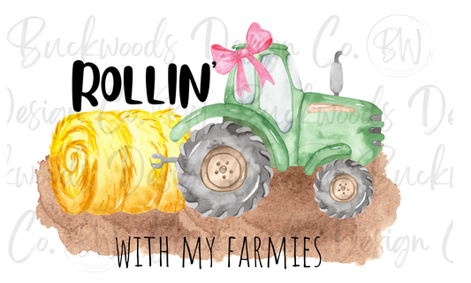 Rollin' with my Farmies Digital Download PNG