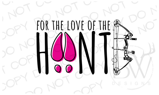 For the Love of the Hunt Deer Hunting Valentine's Day Digital Download PNG