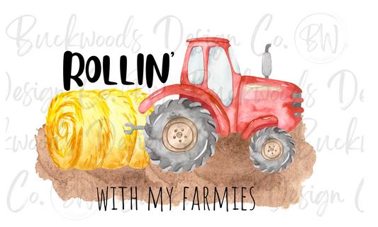 Rollin' with my Farmies Digital Download PNG