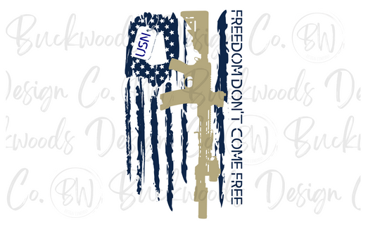 Freedom Don't Come Free Navy Digital Download PNG