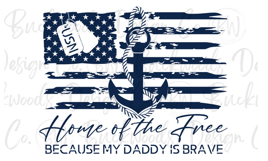 Home of the Free Because My Daddy is Brave Navy Digital Download PNG