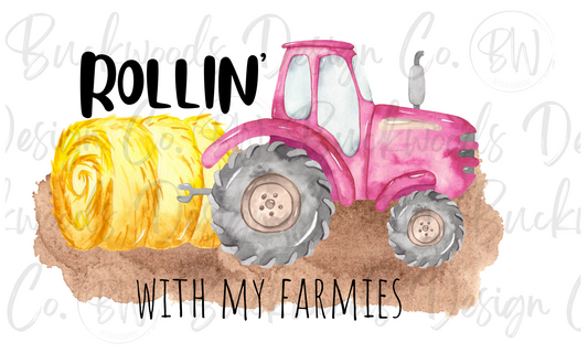 Rollin' with my Farmies Digital Download PNG