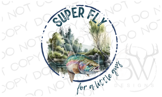 Super Fly for a Little Guy Fly Fishing Digital Download PNG