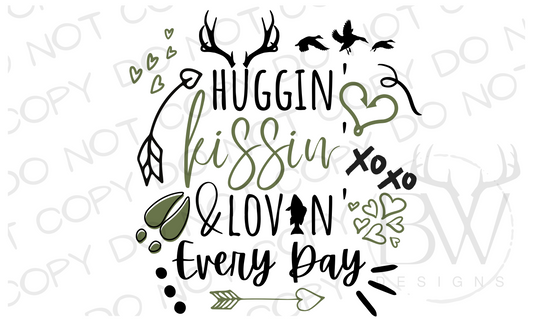 Huggin' Kissin' & Lovin' Every Day Hunting Valentine's Day Digital Download PNG