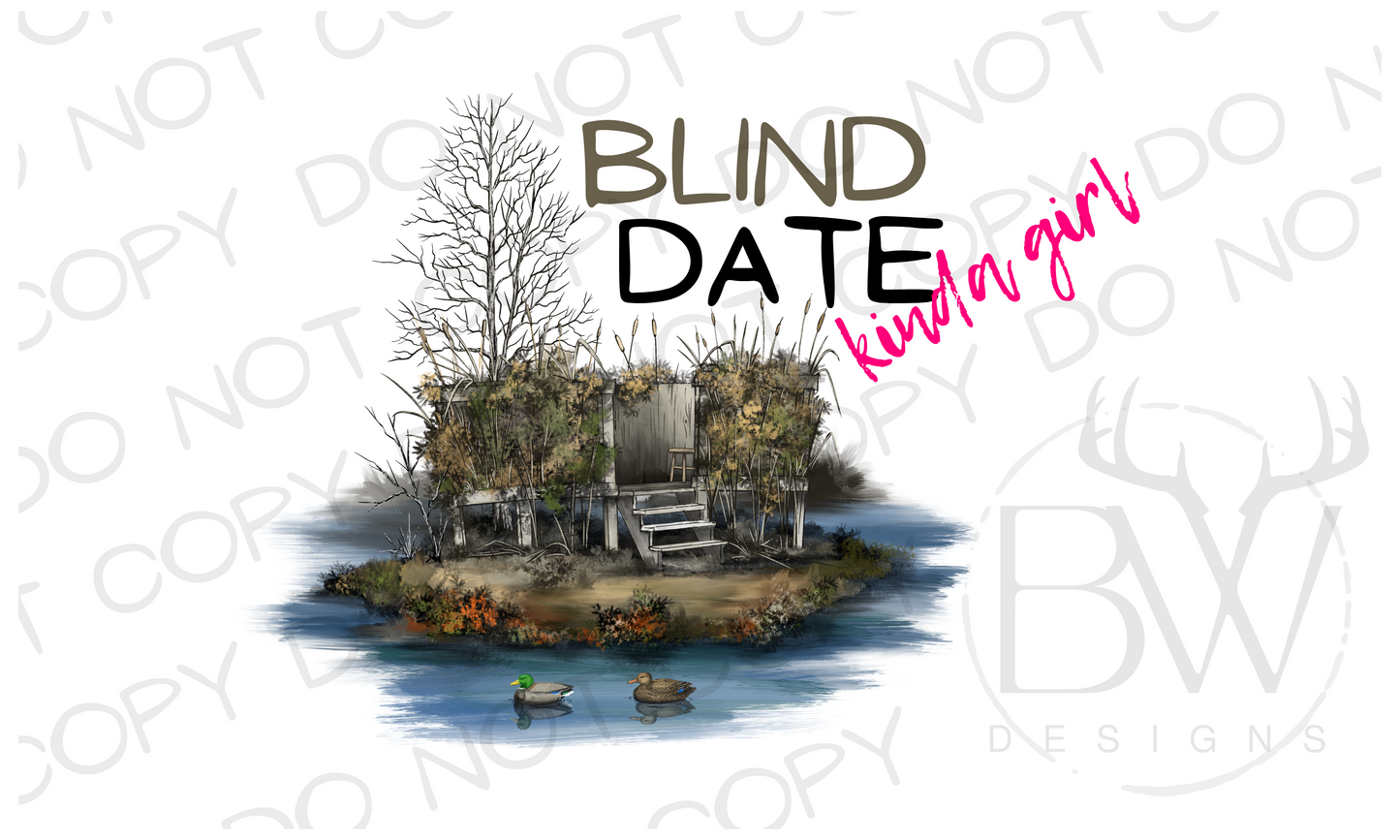 Blind Date Kinda Girl Duck Hunting Digital Download PNG