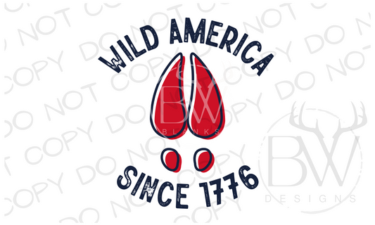 Wild American Since 1776 Fourth of July Deer Hunting Digital Download PNG