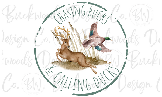 Chasin' Bucks & Callin' Ducks Hunting Digital Download PNG