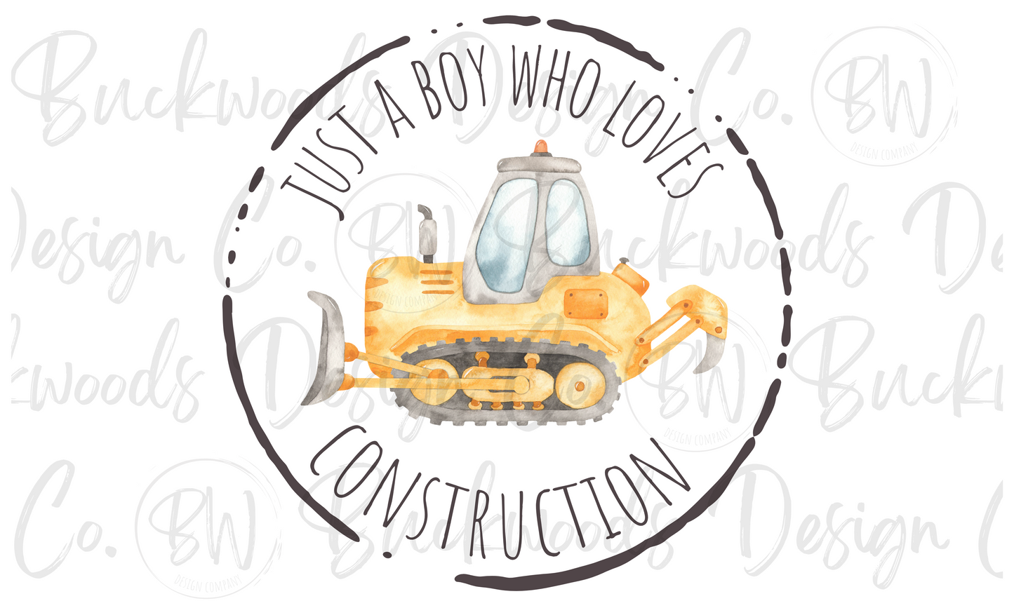 Just a Boy Who Loves Construction Digital Download PNG