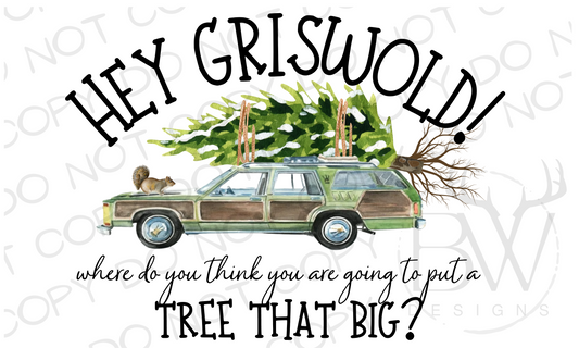 Hey Griswold Christmas Family Vacation Digital Download PNG