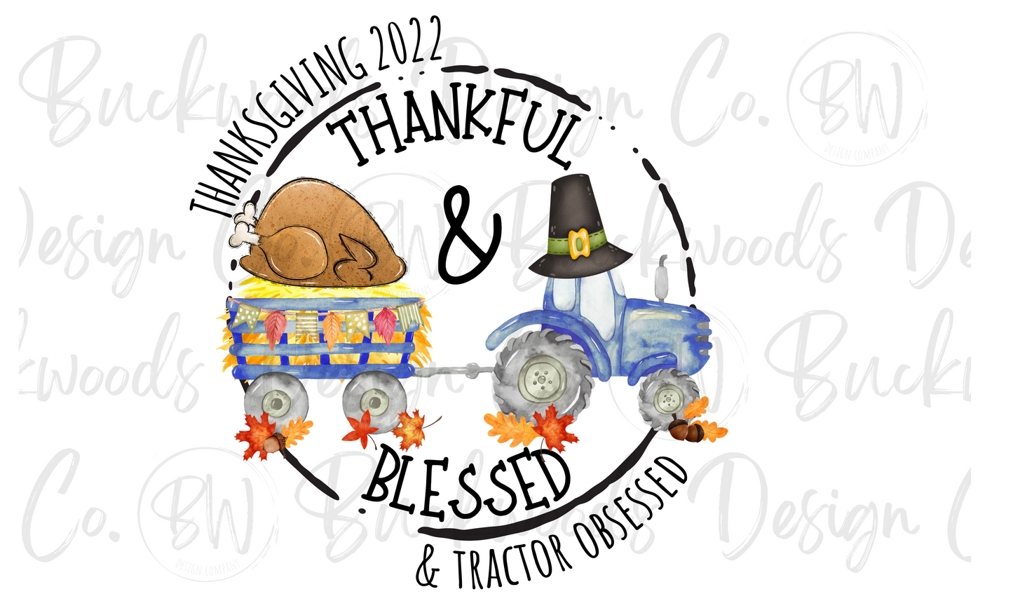 Thankful & Blessed & Tractor Obsessed Thanksgiving Tractor Digital Download PNG